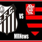 Santos x Flamengo: ONDE ASSISTIR AO VIVO BRASILEIRÃO SÉRIE A, SÁBADO (02/07); PRÉ JOGO COM IMAGENS